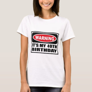 T-shirt Avertissement de 40