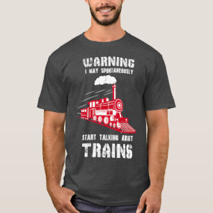 T-shirt Avertissement de cadeau de Steam Engine Railfan Pa