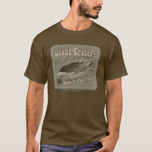T-shirt Avertissement de cratère géant