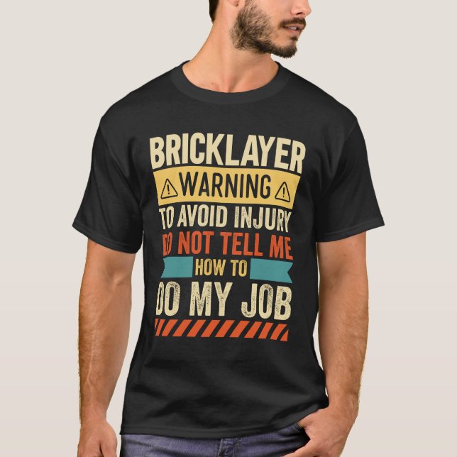 T-shirt Avertissement de Maçon (Devant)
