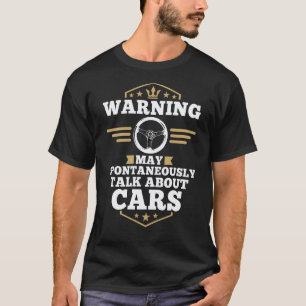 T-shirt Avertissement de mécanicien automobile peut parler
