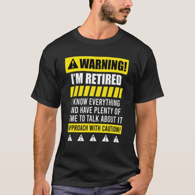 T-shirt Avertissement de retraite Pensionné (Devant)