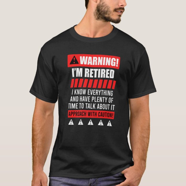 T-shirt Avertissement de retraite Pensionné (Devant)