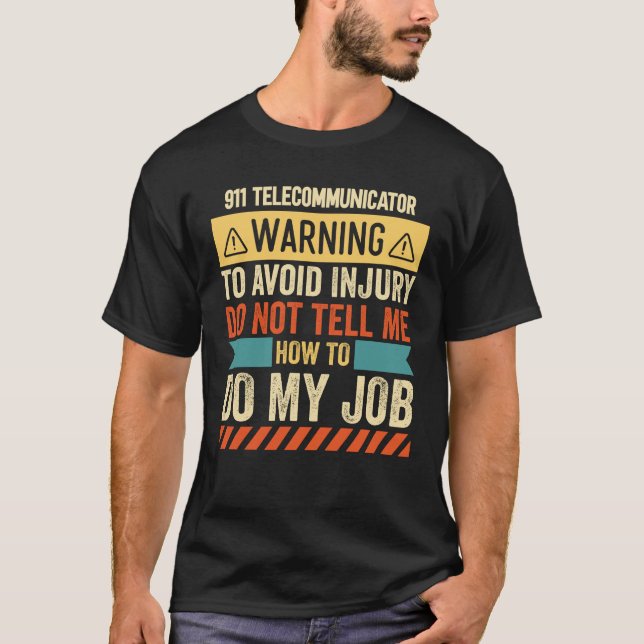 T-shirt Avertissement de télécommunicateur 911 (Devant)