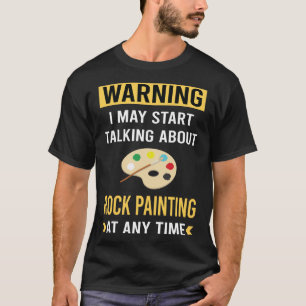 T-shirt Avertissement drôle Peinture sur pierre Cailloux