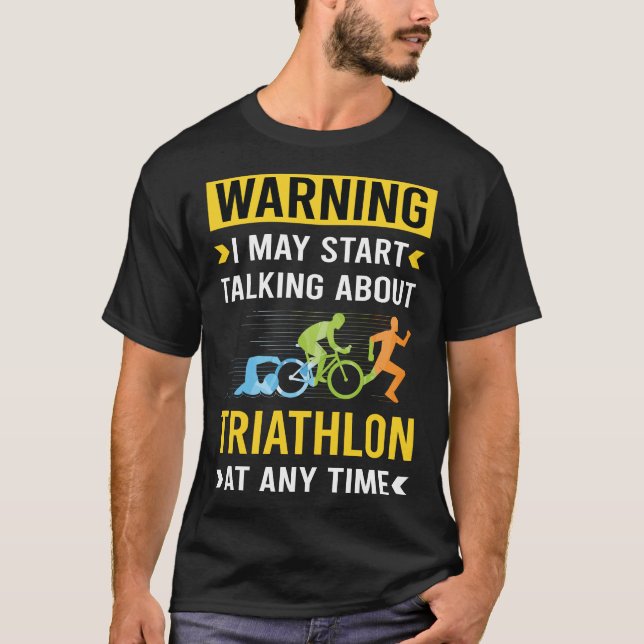 T-shirt Avertissement drôle Triathlon Triathlète (Devant)