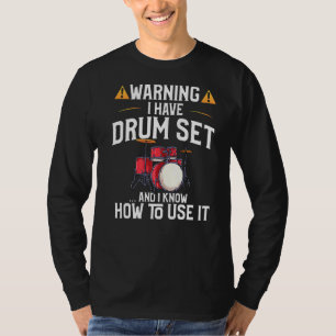 T-shirt Avertissement du batteur J'ai un ensemble de tambo