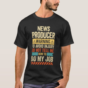 T-shirt Avertissement du producteur de nouvelles