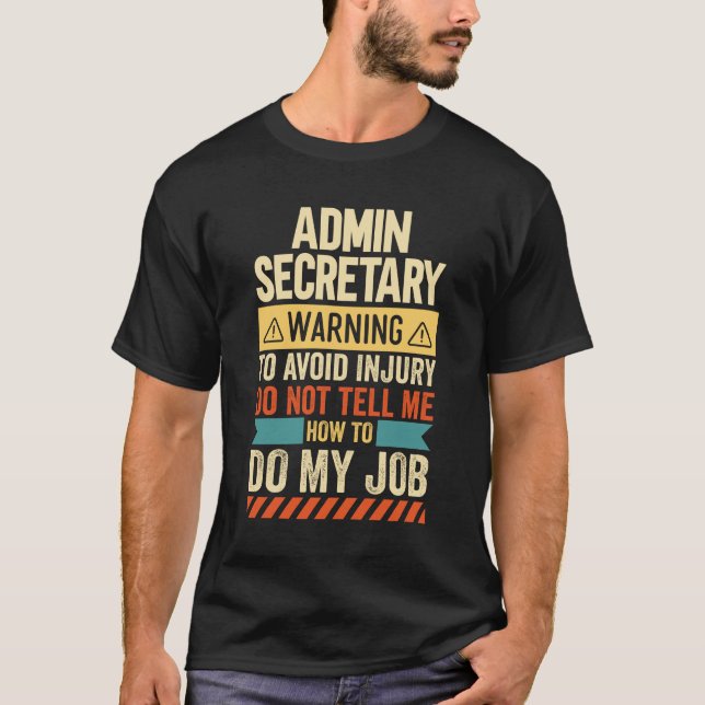 T-shirt Avertissement du secrétaire d'administration (Devant)