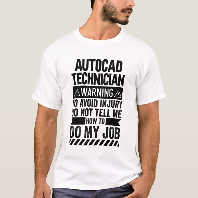 T-shirt Avertissement du technicien Autocad (Devant)