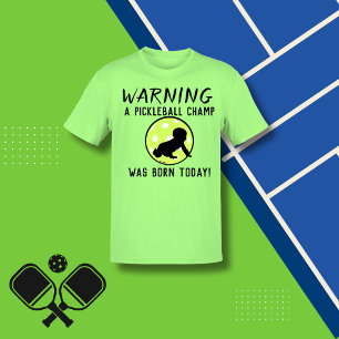 T-shirt AVERTISSEMENT D'UN Champ De Pickleball Né Aujourd'