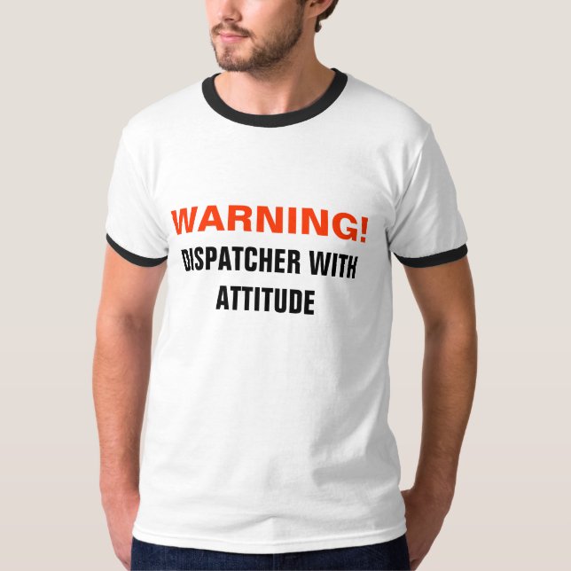 T-shirt AVERTISSEMENT ! , Expéditeur avec l'attitude (Devant)