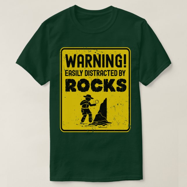 T-shirt Avertissement Facilement Distrait Par Rocks Géolog (Design devant)