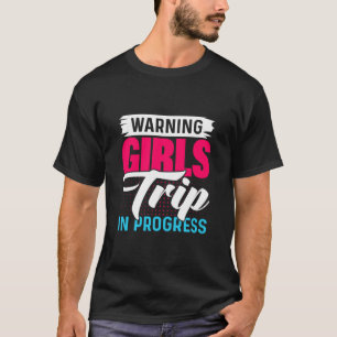 T-shirt Avertissement Filles Voyage En Cours Week-end Fête