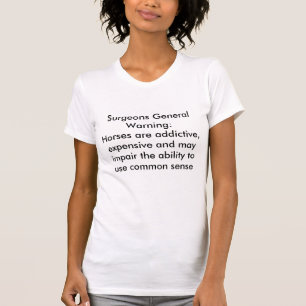 T-shirt Avertissement général de chirurgiens : Les chevaux