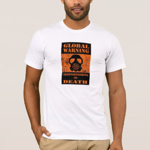 T-SHIRT AVERTISSEMENT GLOBAL ..... GEOENGINEERING = MORT