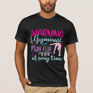 T-shirt Avertissement Gymnaste peut se retourner à tout mo