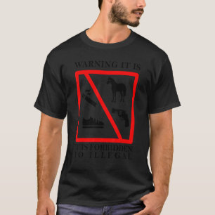 T-shirt Avertissement Il est interdit de posséder une arme