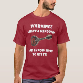 T-shirt Avertissement ! J'ai une mandoline