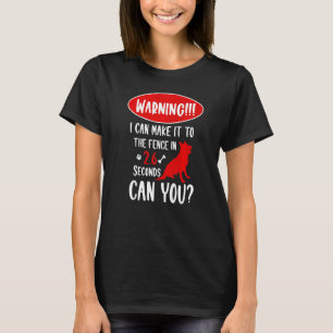 T-shirt Avertissement Je Peux Arriver À La clôture En Alle
