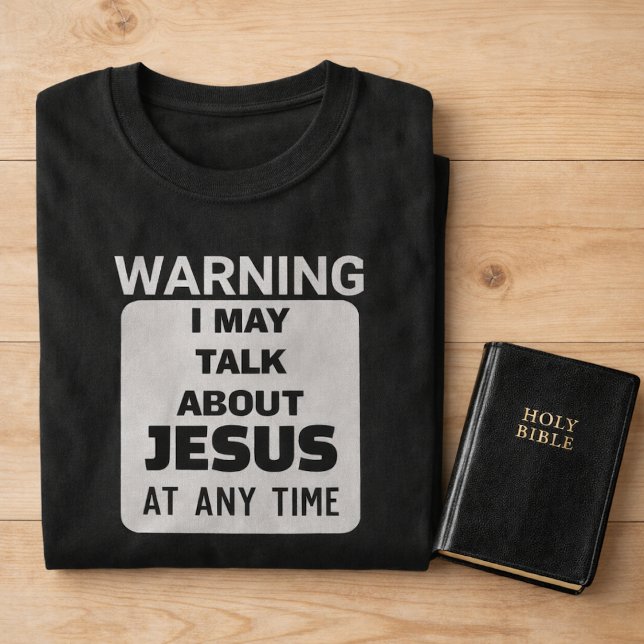 T-shirt AVERTISSEMENT Je Peux Parler De Jésus Drôle Christ (Créateur téléchargé)