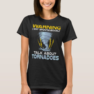 T-shirt Avertissement Je Pourrais Parler De Tornades Météo