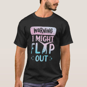 T-shirt Avertissement Je Pourrais Retourner Gymnaste Girls