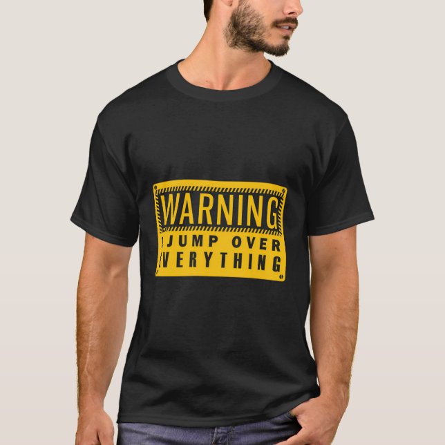 T-shirt Avertissement Je Saute Sur Tout Parkour Indépendan (Devant)