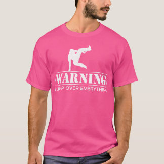 T-shirt Avertissement Je Saute Tout Coureur Parkour