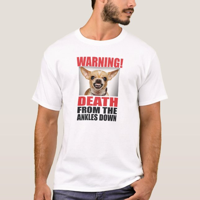 T-SHIRT AVERTISSEMENT ! LA MORT DES CHEVILLES VERS LE BAS. (Devant)