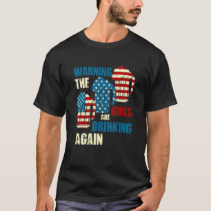 T-shirt Avertissement Les Filles Boivent De Nouveau Drapea