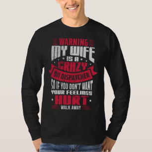 T-shirt Avertissement Ma Femme Est Un Opérateur Fou De Rép