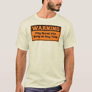 T-shirt Avertissement - mai éclaté dans la chanson à to