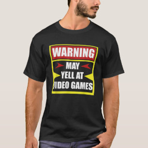 T-shirt Avertissement mai hurler à Jeux Vidéo amusant Game
