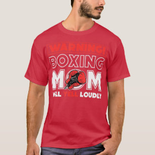 T-shirt Avertissement Maman Boxe Va hurler Louement Ventil