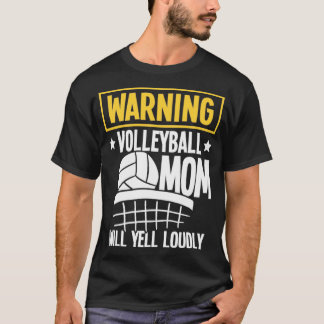 T-shirt Avertissement Maman Volleyball Va hurler fort1