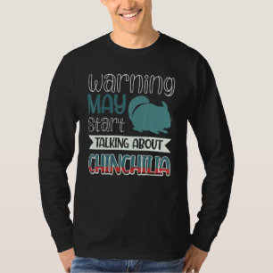 T-shirt Avertissement May St Parler De Chinchilla