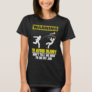 T-shirt Avertissement mécanique Ne me dites pas comment fa