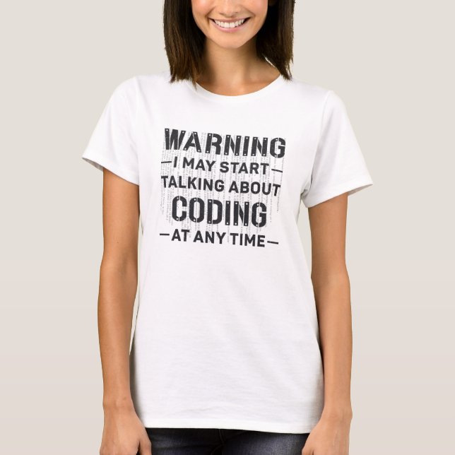 T-shirt Avertissement Médicale Coder Je Peux Commencer À C (Devant)