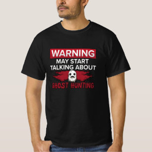 T-shirt Avertissement Mon Commencer À Parler Fantôme Chass