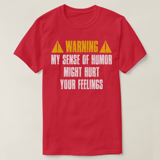 T-shirt Avertissement Mon Sens D'Humour Pourrait Nuire À V (Design devant)