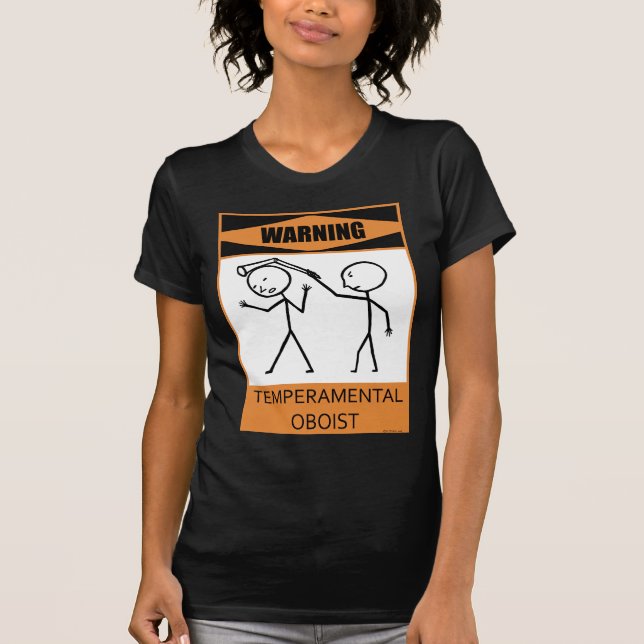 T-shirt Avertissement Oboiste Temperamental (Devant)