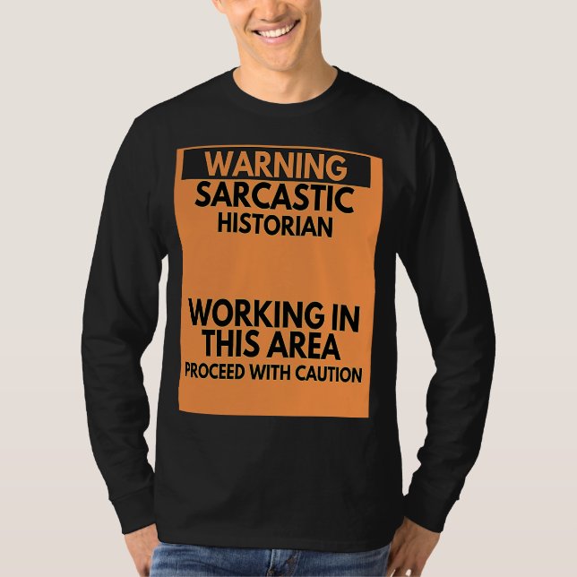 T-shirt Avertissement Occupation historienne sarcastique (Devant)