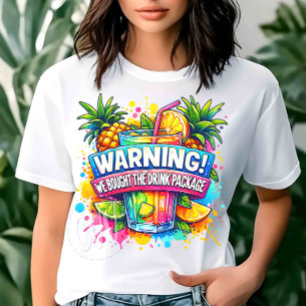 T-shirt Avertissement personnalisé Nous avons acheté Boiss