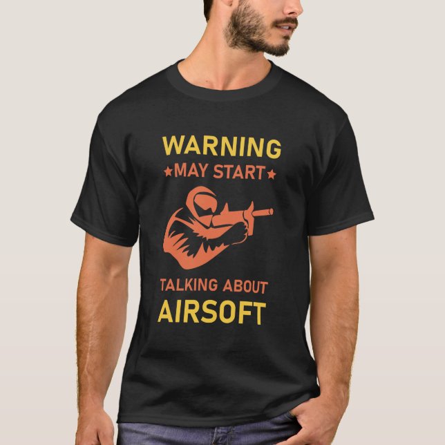 T-shirt Avertissement peut commencer à parler d'airsoft (Devant)