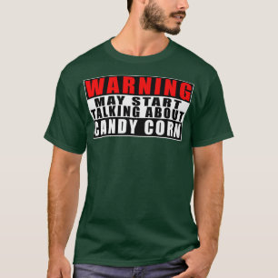 T-shirt Avertissement Peut Commencer À Parler De Candy Cor