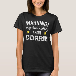 T-shirt Avertissement Peut Commencer À Parler De Corrie -