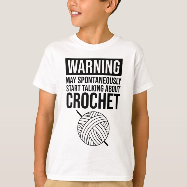 T-shirt Avertissement - Peut commencer à parler de crochet (Devant)