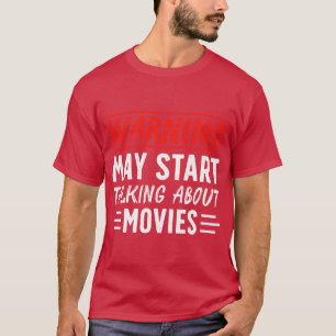 T-shirt Avertissement Peut Commencer à Parler de Films rét