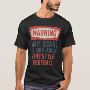 T-shirt Avertissement Peut Commencer À Parler De Football